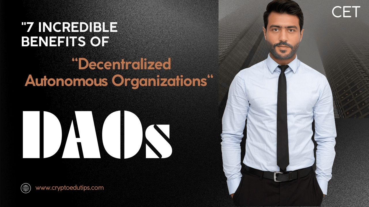 DAOs (Decentralized Autonomous Organizations)